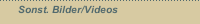 Sonst. Bilder/Videos
